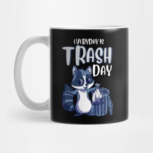 Everyday Is Trash Day Raccoon Pun Mug